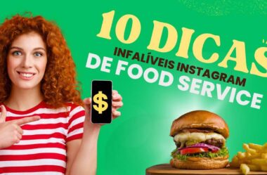 Dicas Infalíveis para Manter um Instagram de Food Service com Muitas Visitas 📸🍔